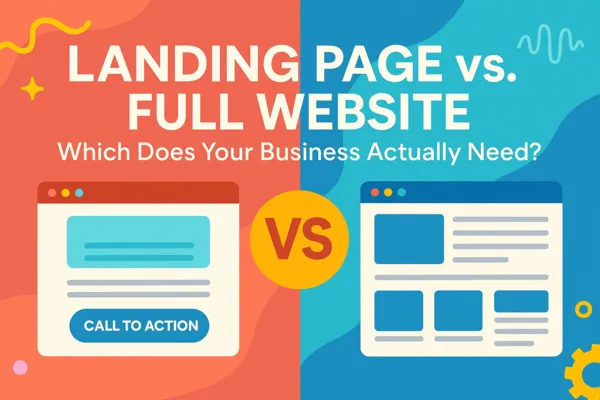 Landing Page vs Full Website
